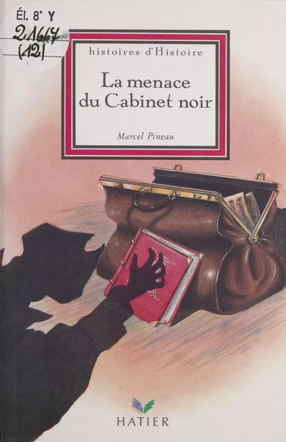 La menace du cabinet noir - Marcel Pineau - Hatier (réédition numérique FeniXX)