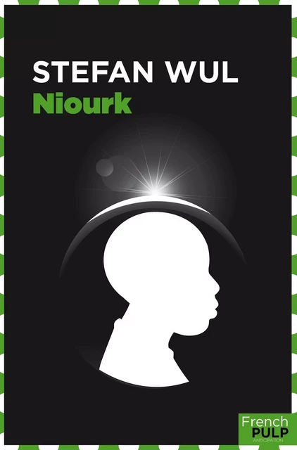 Niourk - Stefan Wul - French Pulp éditions