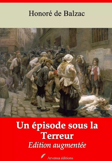 Un épisode sous la Terreur – suivi d'annexes - Honoré de Balzac - Arvensa Editions