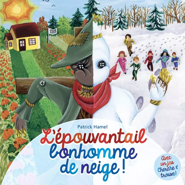 L'épouvantail bonhomme de neige ! - Patrick Hamel - Arrimages Distribution