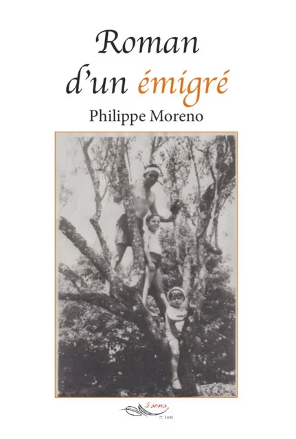 Roman d'un émigré - Philippe Moreno - 5 sens éditions