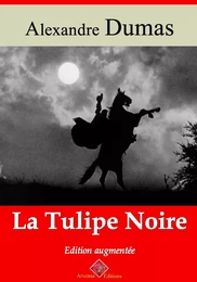 La Tulipe noire – suivi d'annexes