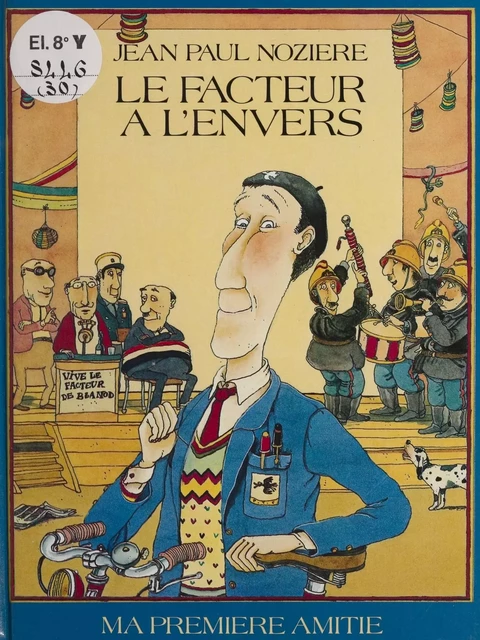 Le facteur à l'envers - Jean-Paul Nozière - Rageot (réédition numérique FeniXX)