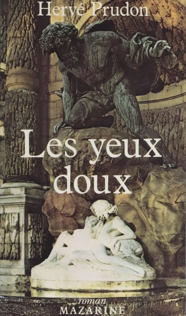 Les Yeux doux - Hervé Prudon - Mazarine (réédition numérique FeniXX)