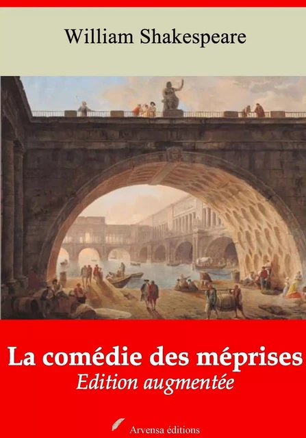 La Comédie des méprises – suivi d'annexes - William Shakespeare - Arvensa Editions