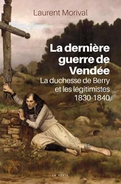 La dernière guerre de Vendée