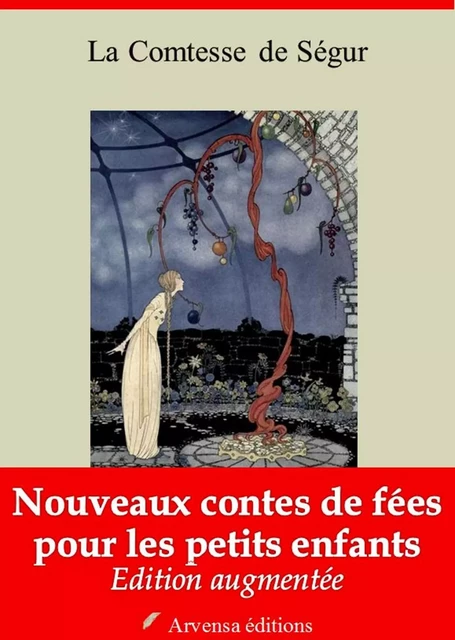 Nouveaux contes de fées pour les petits enfants – suivi d'annexes - la Comtesse de Ségur - Arvensa Editions