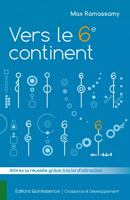 Vers le 6e continent - Max Ramassamy - Éditions Quintessence