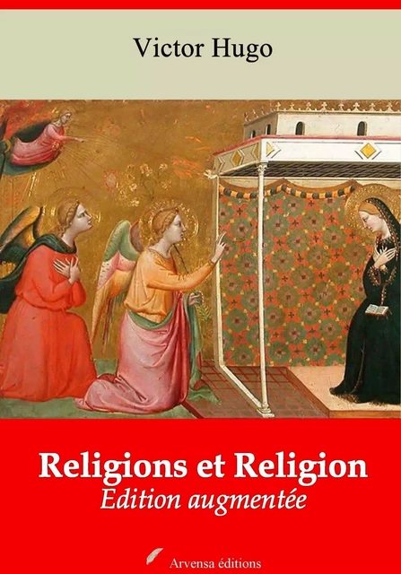 Religions et Religion – suivi d'annexes - Victor Hugo - Arvensa Editions