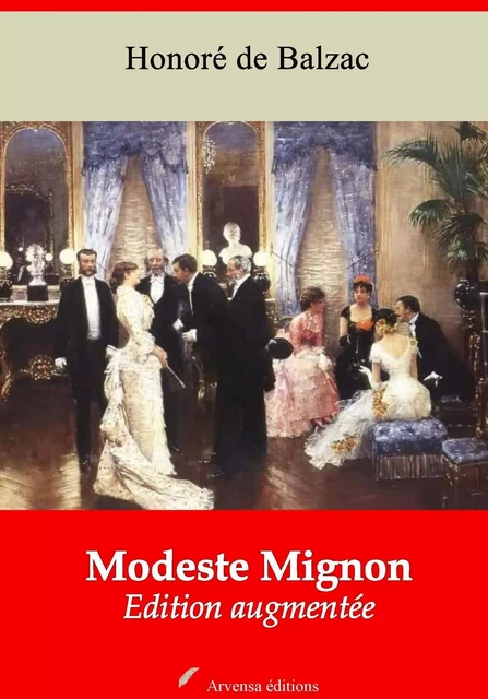 Modeste Mignon – suivi d'annexes - Honoré de Balzac - Arvensa Editions