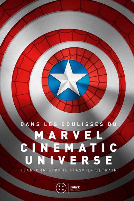 Dans les coulisses du Marvel Cinematic Universe - Jean-Christophe Detrain - Third Editions