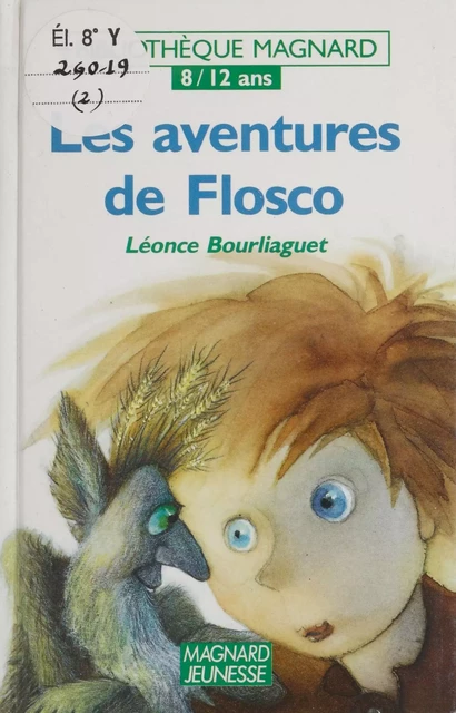 Les aventures de Flosco - Léonce Bourliaguet - Magnard (réédition numérique FeniXX)