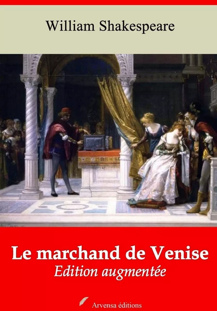 Le Marchand de Venise – suivi d'annexes - William Shakespeare - Arvensa Editions