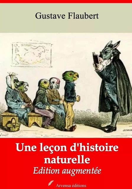 Une leçon d'histoire naturelle – suivi d'annexes - Gustave Flaubert - Arvensa Editions