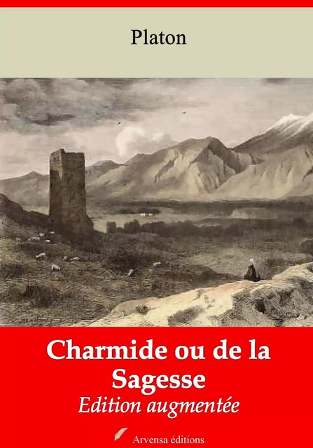 Charmide ou De la sagesse – suivi d'annexes - Platon Platon - Arvensa Editions