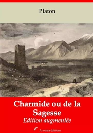 Charmide ou De la sagesse – suivi d'annexes