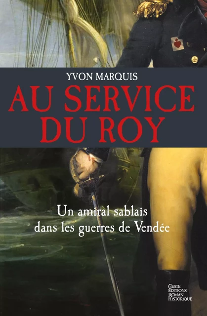 Au service du Roy - Yvon Marquis - La Geste