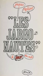 Les jargonautes : le bruit des mots