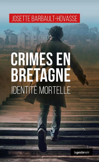 Crimes en Bretagne - Josette Barbault-Hovasse - La Geste