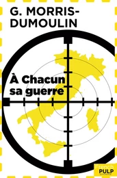 À chacun sa guerre