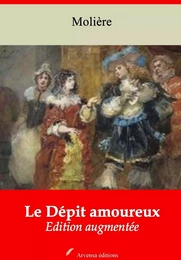 Le Dépit amoureux – suivi d'annexes