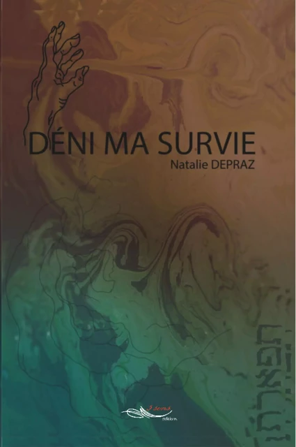 Déni ma survie - Nathalie Depraz - 5 sens éditions