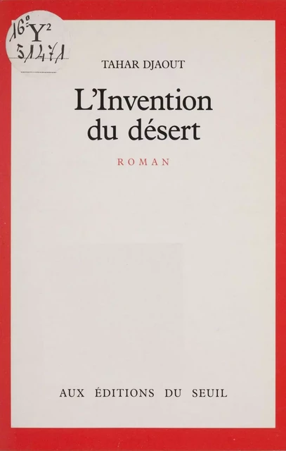 L'Invention du désert - Tahar Djaout - Seuil (réédition numérique FeniXX)