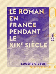 Le Roman en France pendant le XIXe siècle