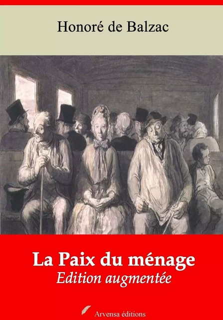 La Paix du ménage – suivi d'annexes - Honoré de Balzac - Arvensa Editions