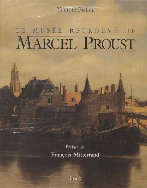 Le Musée retrouvé de Marcel Proust - Yann Le Pichon - Stock (réédition numérique FeniXX)