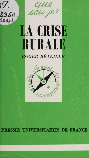 La crise rurale - Roger Béteille - (Presses universitaires de France) réédition numérique FeniXX