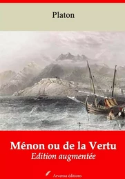 Ménon ou de la Vertu – suivi d'annexes