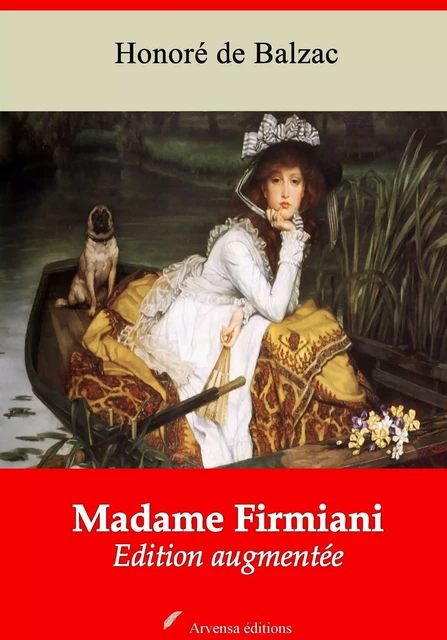 Madame Firmiani – suivi d'annexes - Honoré de Balzac - Arvensa Editions