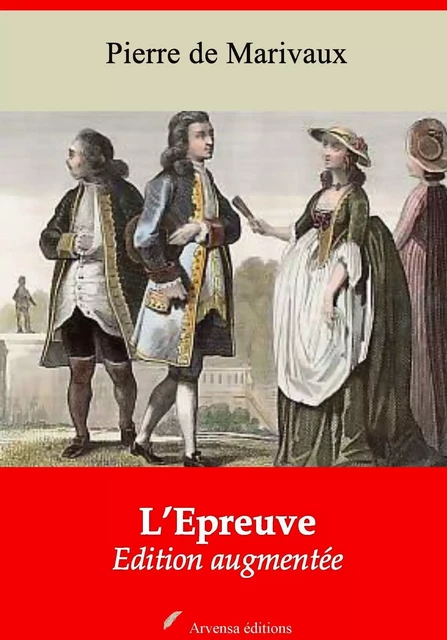 L’Épreuve – suivi d'annexes - Pierre de Marivaux - Arvensa Editions