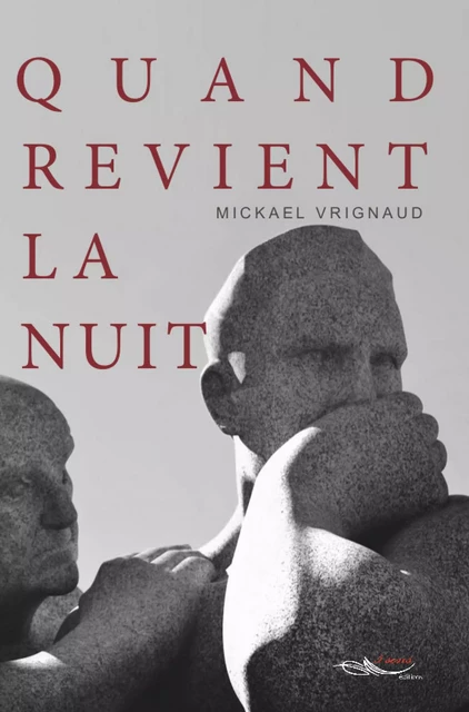 Quand revient la nuit - Mickael Vrignaud - 5 sens éditions