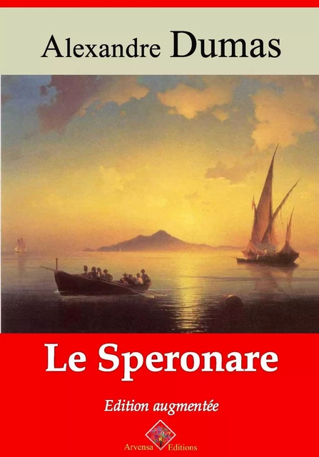 Le Speronare – suivi d'annexes - Alexandre Dumas - Arvensa Editions