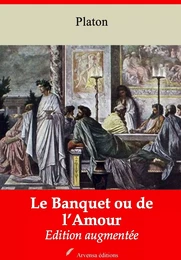 Le Banquet ou de l’Amour – suivi d'annexes