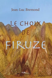 Le choix de Firuze