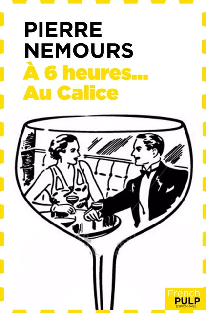 À 6 heures au Galice - Pierre Nemours - French Pulp éditions