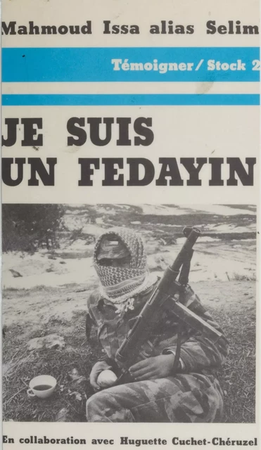 Je suis un fedayin - Mahmoud Issa - Stock (réédition numérique FeniXX)