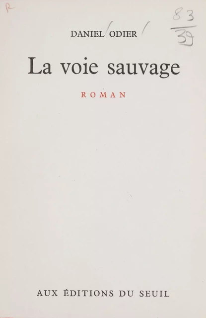 La voie sauvage - Daniel Odier - Seuil (réédition numérique FeniXX)