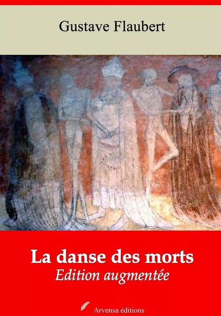 La Danse des morts – suivi d'annexes - Gustave Flaubert - Arvensa Editions