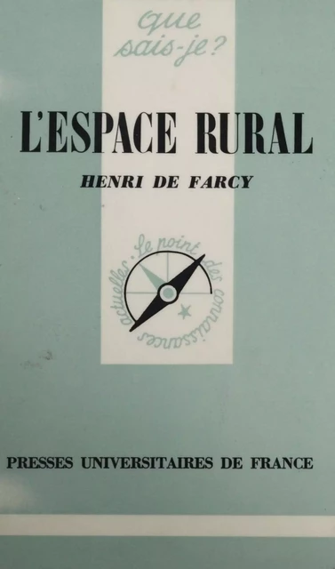 L'Espace rural - Henri de Farcy - Presses universitaires de France (réédition numérique FeniXX)