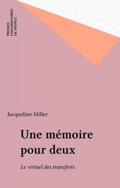 Une mémoire pour deux - Jacqueline Miller - Presses universitaires de France (réédition numérique FeniXX)