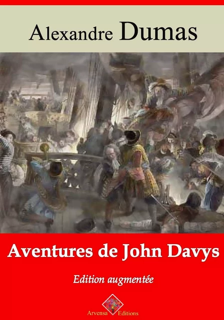 Aventures de John Davys – suivi d'annexes - Alexandre Dumas - Arvensa Editions