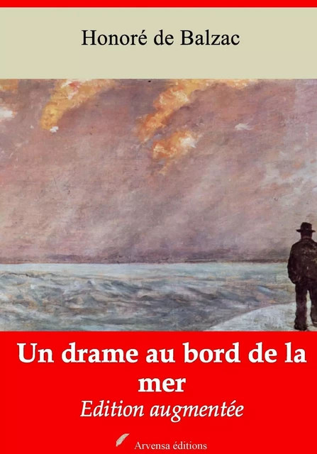 Un drame au bord de la mer – suivi d'annexes - Honoré de Balzac - Arvensa Editions