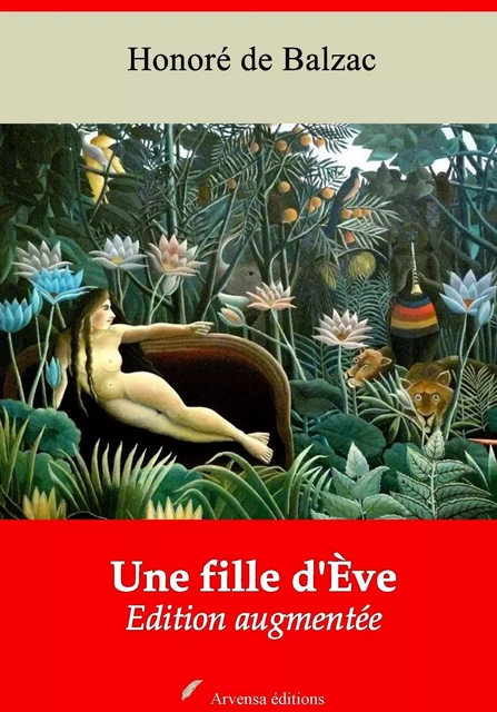 Une fille d'Ève – suivi d'annexes - Honoré de Balzac - Arvensa Editions