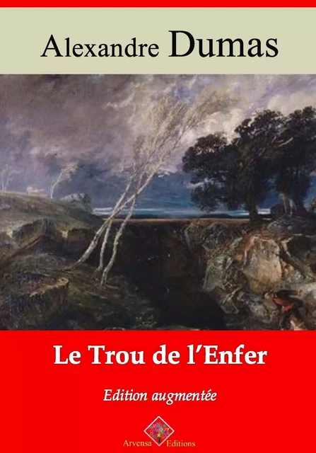 Le Trou de l'enfer – suivi d'annexes - Alexandre Dumas - Arvensa Editions