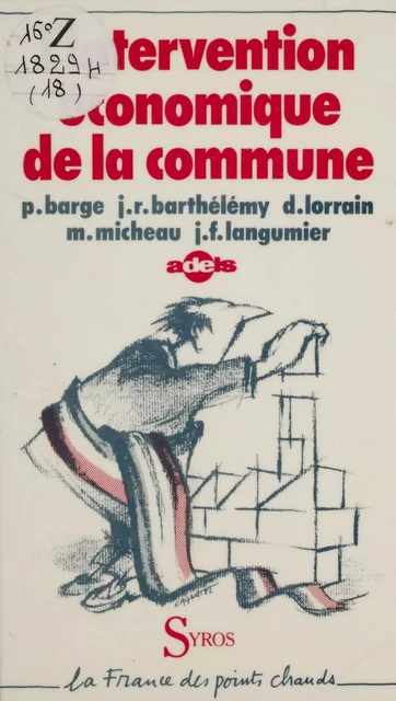 L'intervention économique de la commune - J. R. Barthélémy, J. F. Langumier - La Découverte (réédition numérique FeniXX)