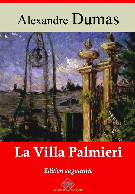 La Villa Palmieri – suivi d'annexes - Alexandre Dumas - Arvensa Editions